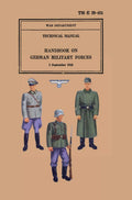 Handbook on German Military Forces 1943 - Restored Historical Manual
