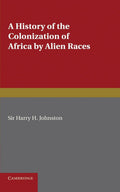 A History of the Colonization of Africa by Alien Races Review