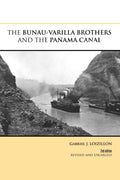 The Bunau-Varilla Brothers and the Panama Canal - Centennial