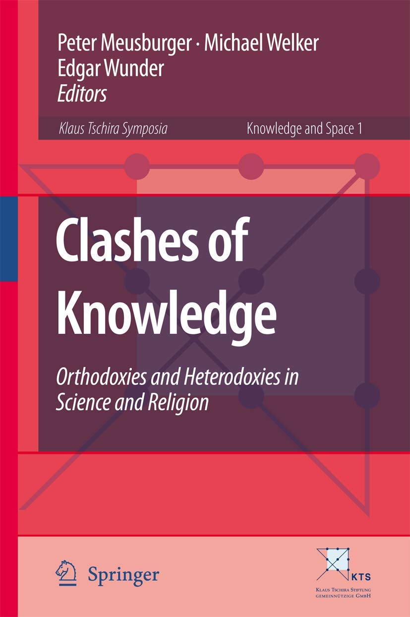 Clashes of Knowledge: Orthodoxies and Heterodoxies in Science