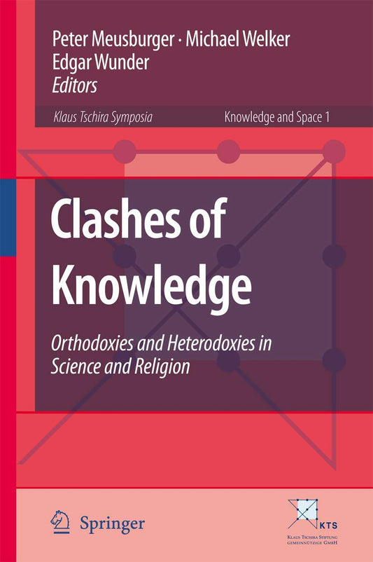Clashes of Knowledge: Orthodoxies and Heterodoxies in Science