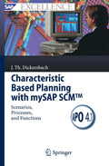 Characteristic Based Planning with mySAP SCM - Practical APO Guide