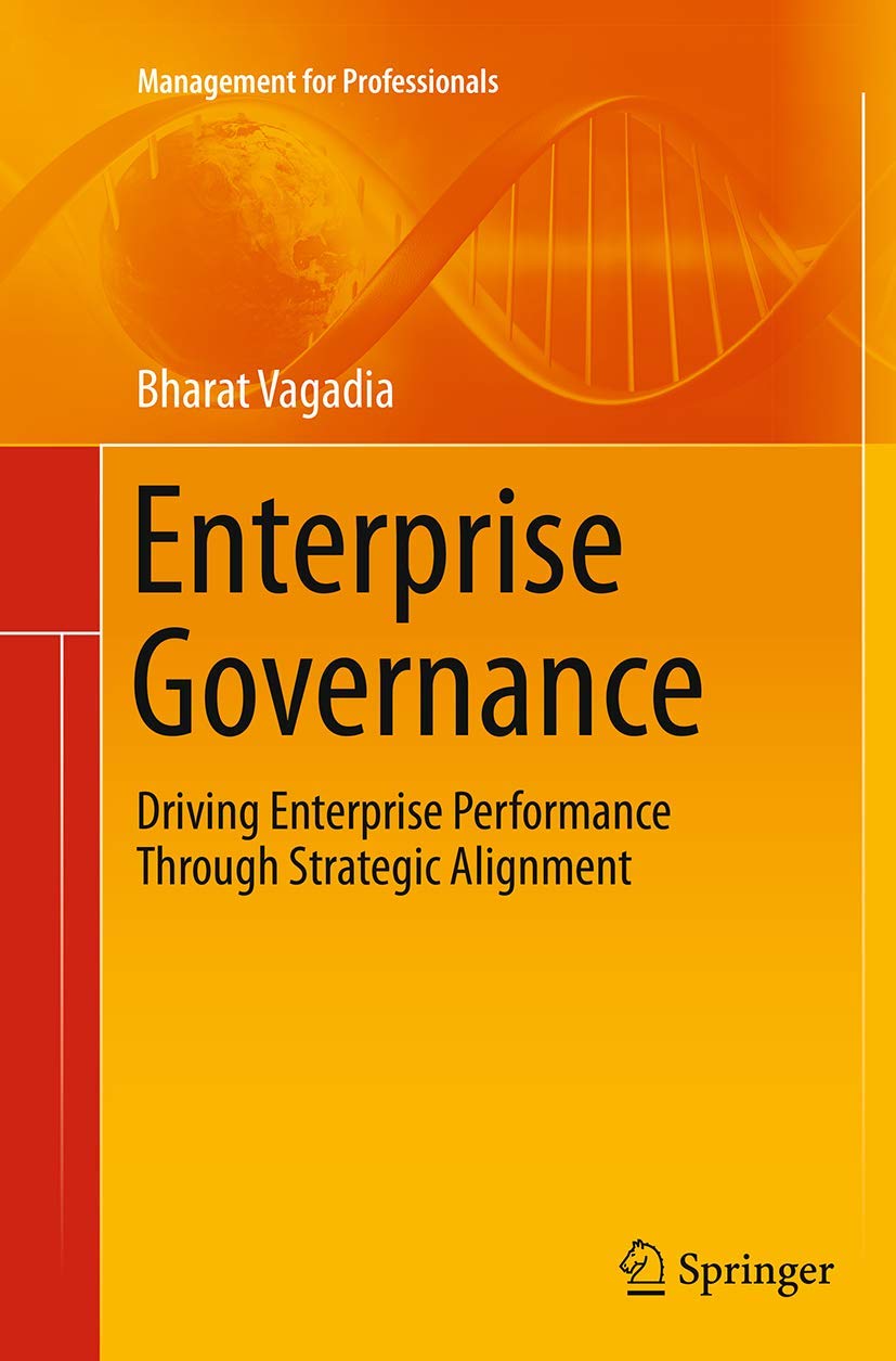 Enterprise Governance: Driving Performance Through Strategic Alignment