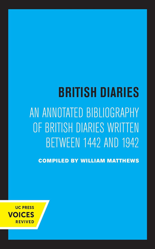 British Diaries: An Annotated Bibliography of British Diaries