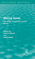 Making Sense (Routledge Revivals) - Developmental Psychology