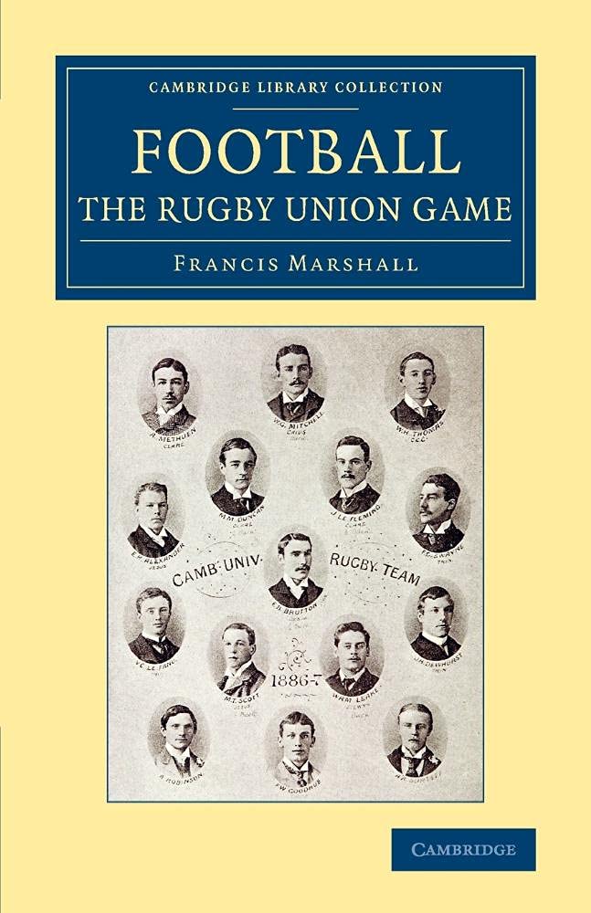 Football: The Rugby Union Game - A Study of 19th Century History
