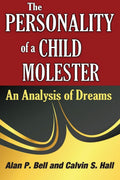 The Personality of a Child Molester: An Analysis of Dreams