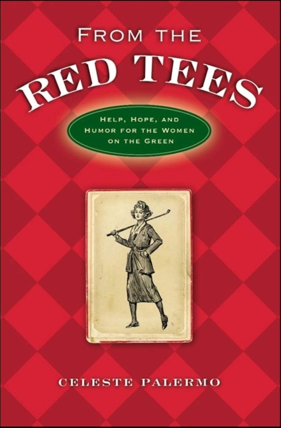 Women's Golf Guide: Help, Hope, Humor!