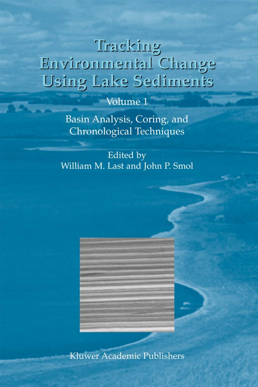 Tracking Environmental Change Using Lake Sediments: Volume 1 Review