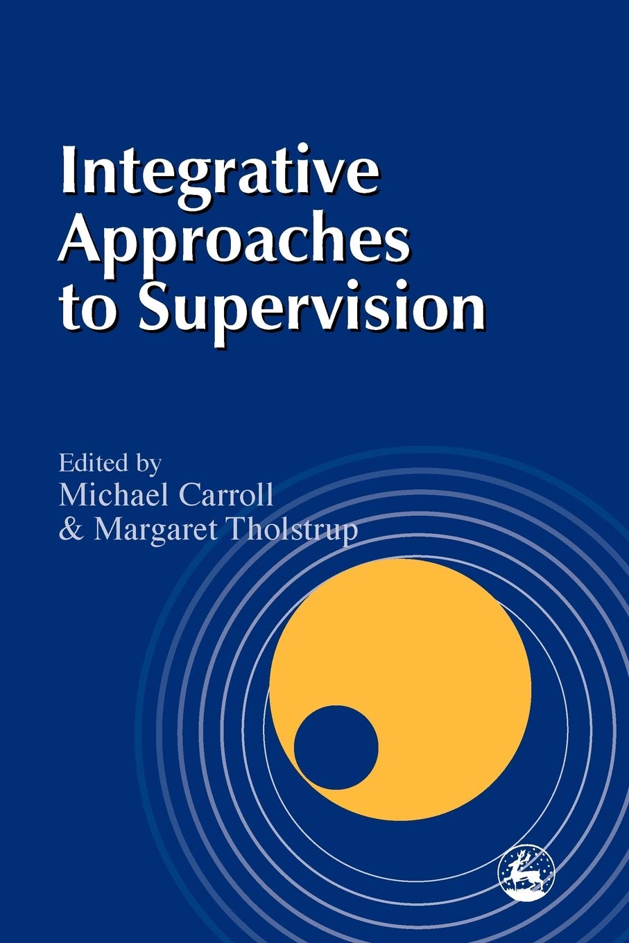 Integrative Approaches to Supervision: A Comprehensive Guide