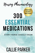 Nursing Pharmacology Through Study Stanzas - Memorable Medication