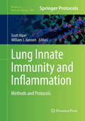 Lung Innate Immunity and Inflammation Methods and Protocols