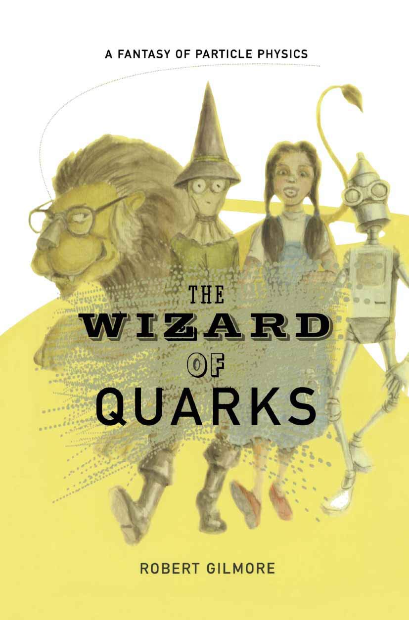 The Wizard of Quarks: A Fantasy of Particle Physics Review