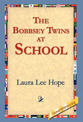 The Bobbsey Twins at School - Classic Children's Chapter Book
