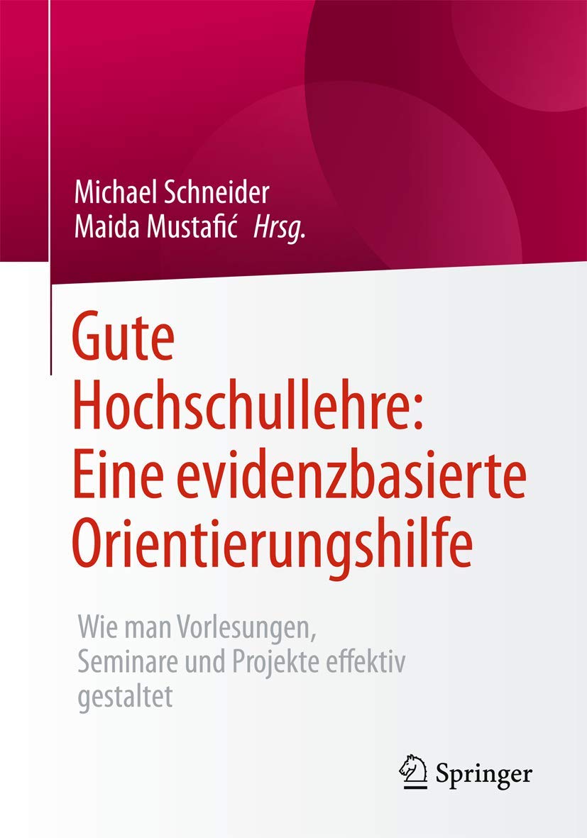 Evidenzbasierte Orientierungshilfe fur effektive Hochschullehre