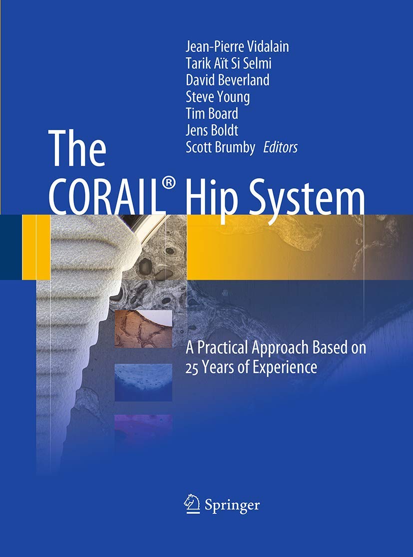 The CORAIL Hip System: A Comprehensive Guide to Hip Surgery