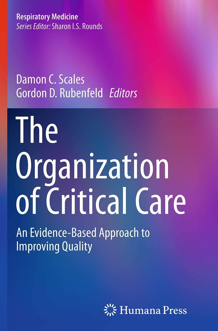 The Organization of Critical Care: Evidence-Based Quality Improvement