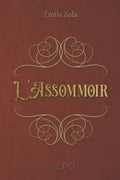 L'Assommoir: Edition en gros caracteres - French Edition
