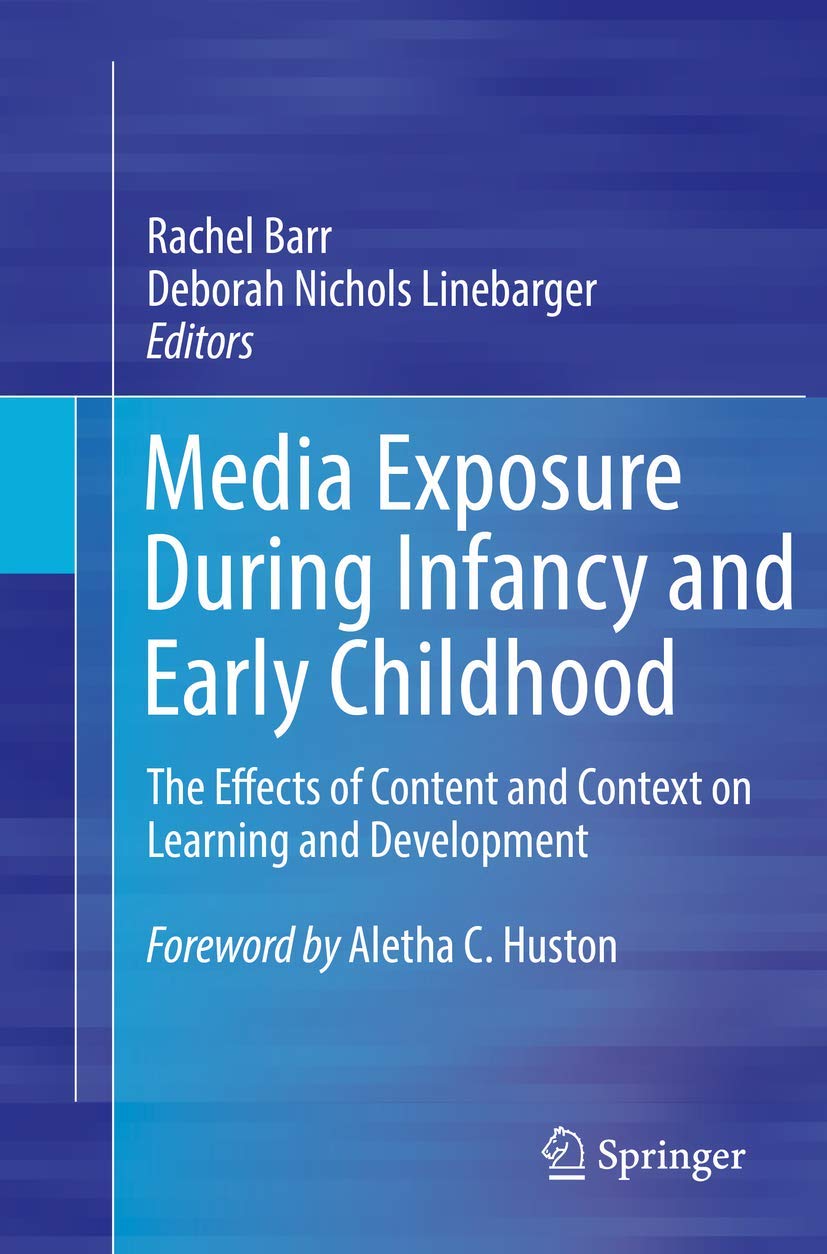 Media Exposure During Infancy and Early Childhood Effects on Learning