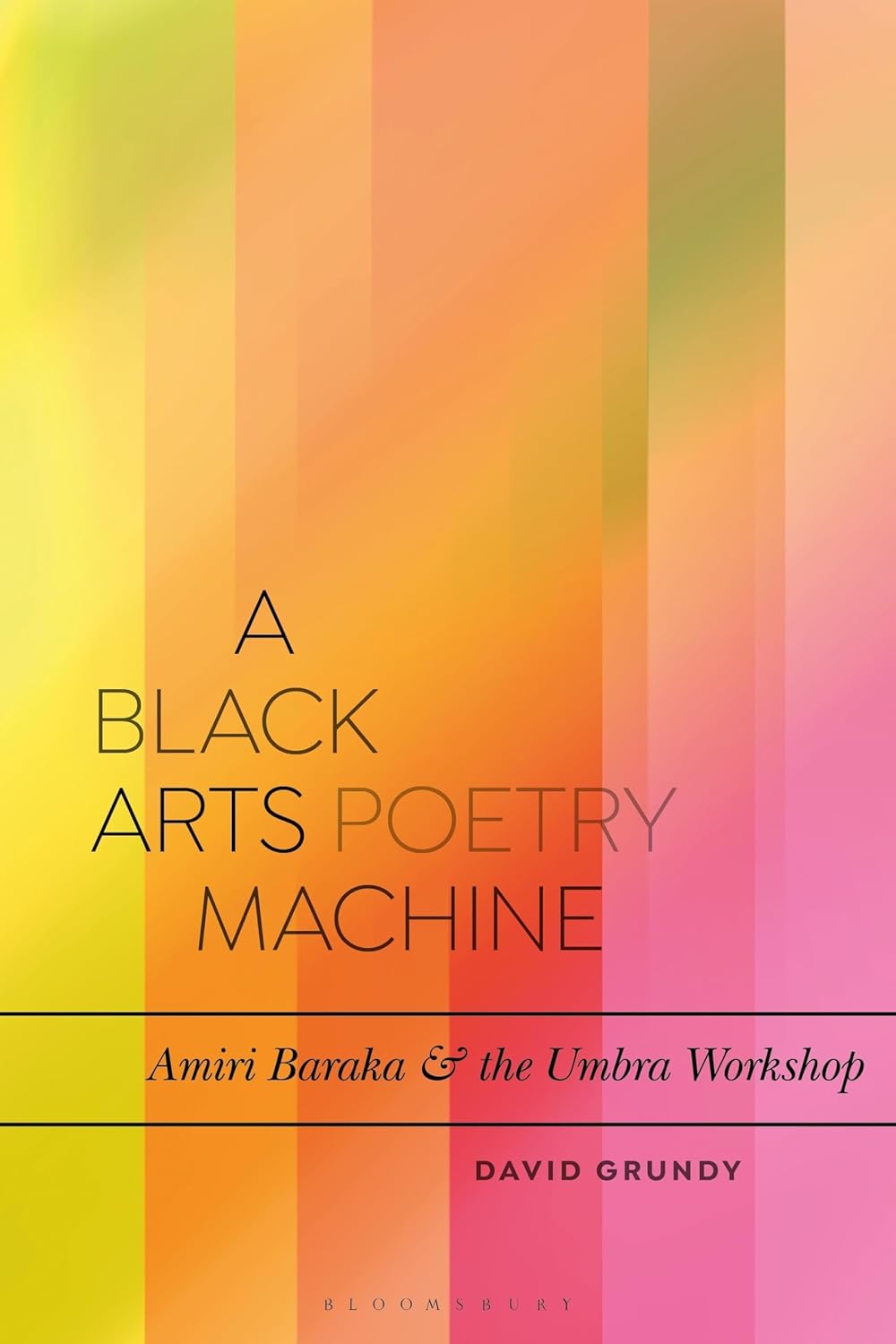 A Black Arts Poetry Machine: Amiri Baraka and the Umbra Poets Review