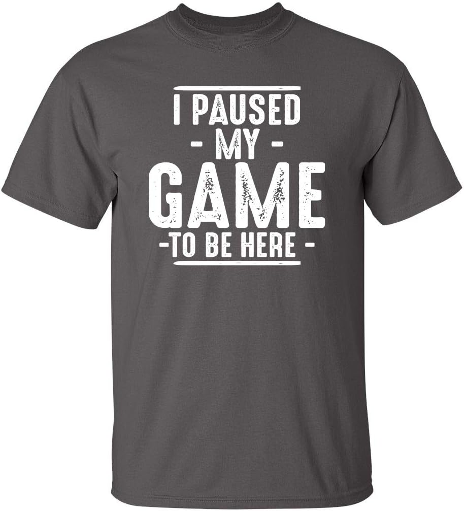 Feel Good: I Paused My Game Tee