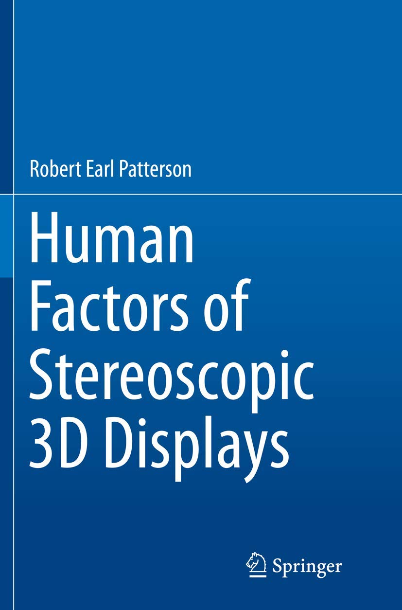 Human Factors of Stereoscopic 3D Displays: A Comprehensive Guide