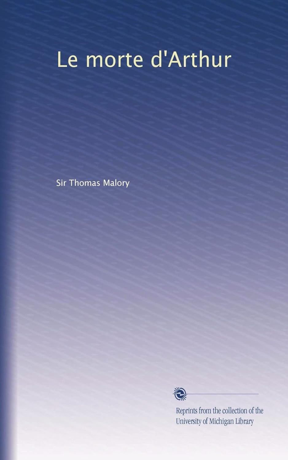 Le Morte d'Arthur by Thomas Malory - A Timeless Classic
