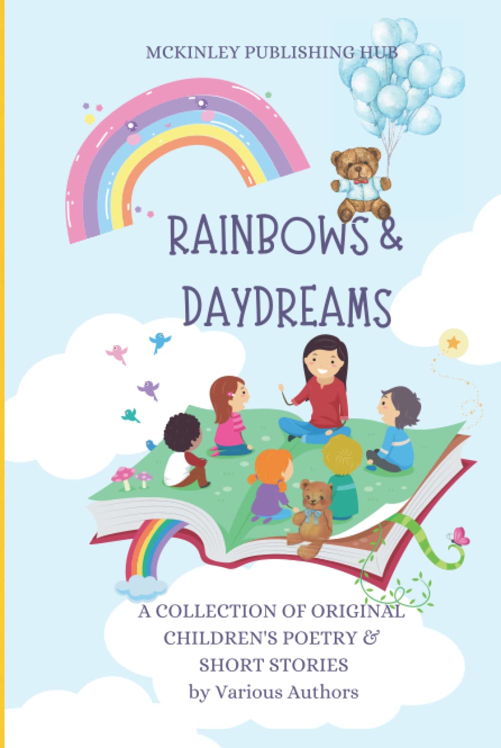 Rainbows & Daydreams: Original Children's Poetry & Stories
