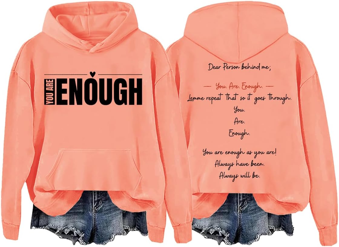 Empowering You Are Enough Hoodie