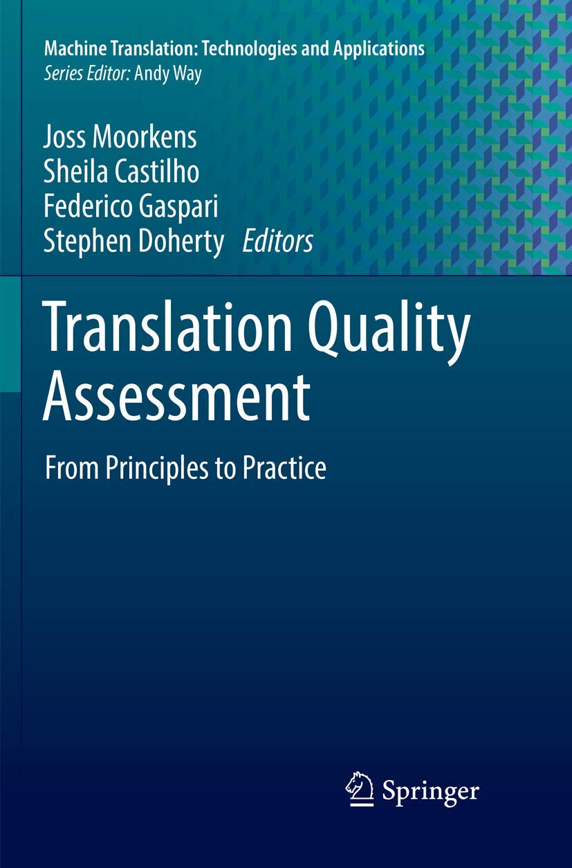 Translation Quality Assessment: Principles to Practice in MT