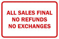 Classic Framed All Sales Final No Refunds No Exchanges Sign - Small 10