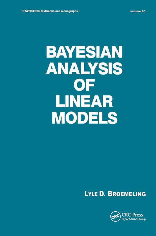 Bayesian Analysis of Linear Models: Comprehensive Textbook Review
