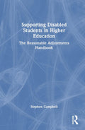 Supporting Disabled Students in Higher Education - Practical Inclusive