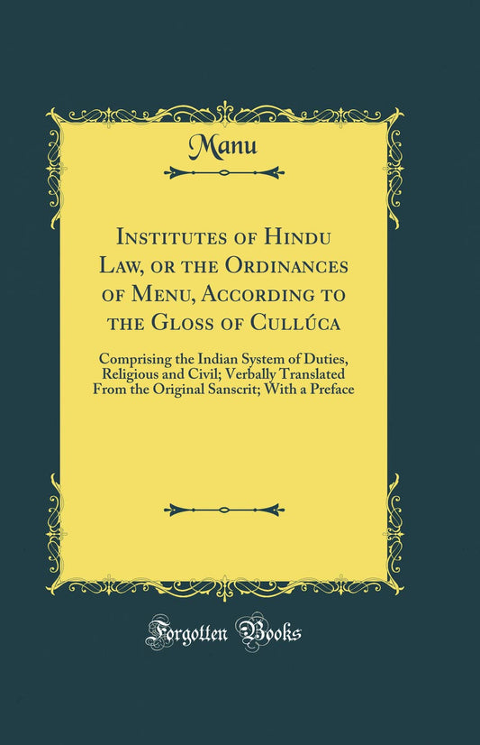 Institutes of Hindu Law: Explore the Ordinances of Menu Today