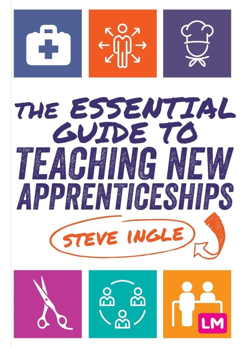 The Essential Guide to Teaching New Apprenticeships Effectively