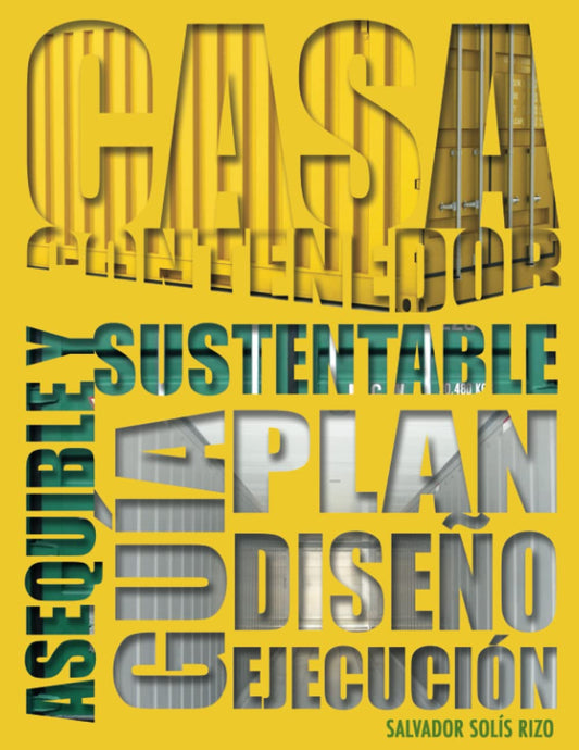 Casa Contenedor: La Alternativa Asequible y Sustentable en Diseno