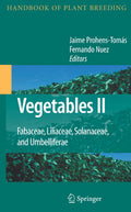 Vegetables II Handbook of Plant Breeding for Fabaceae Liliaceae