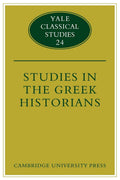 Studies in the Greek Historians: A Comprehensive Analysis