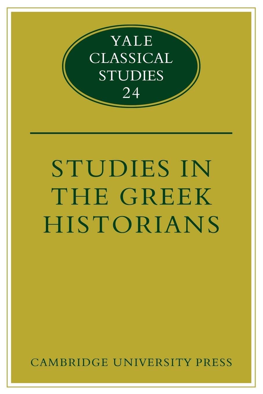 Studies in the Greek Historians: A Comprehensive Analysis
