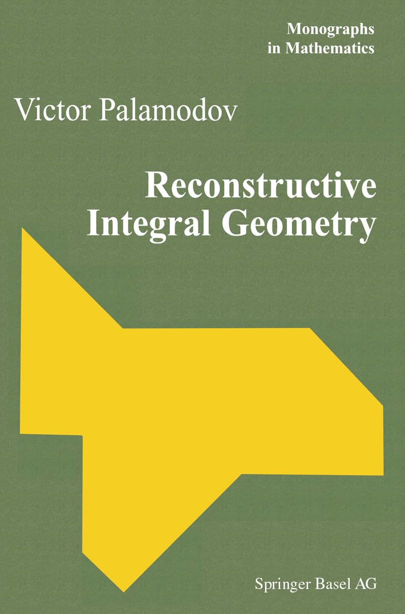 Reconstructive Integral Geometry: A Comprehensive Guide
