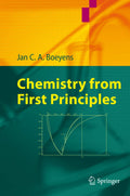 Chemistry from First Principles - Rigorous Physical Approach