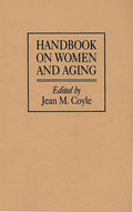 Handbook on Women and Aging - Comprehensive Research