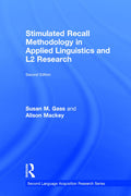 Stimulated Recall Methodology in Applied Linguistics - Practical Guide