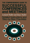 Comprehensive Guide to Successful Conferences and Meetings - Practical