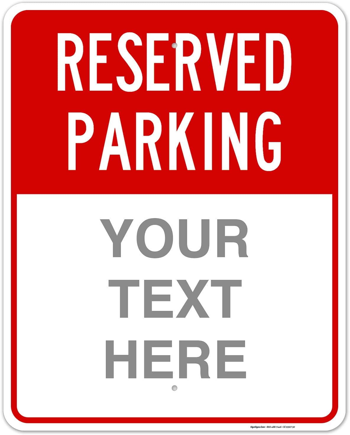 Custom Reserved Parking Sign for Businesses and Schools, 24x30 in