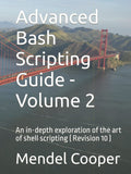 Advanced Bash Scripting Guide - Volume 2: In-depth Shell Scripting
