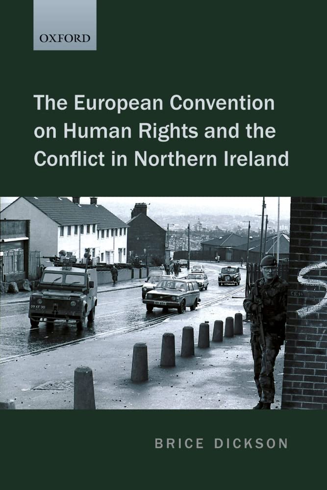 The European Convention on Human Rights and Northern Ireland Conflict