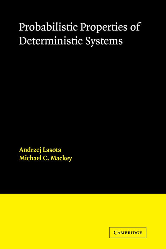 Probabilistic Properties of Deterministic Systems by Lasota & Mackey