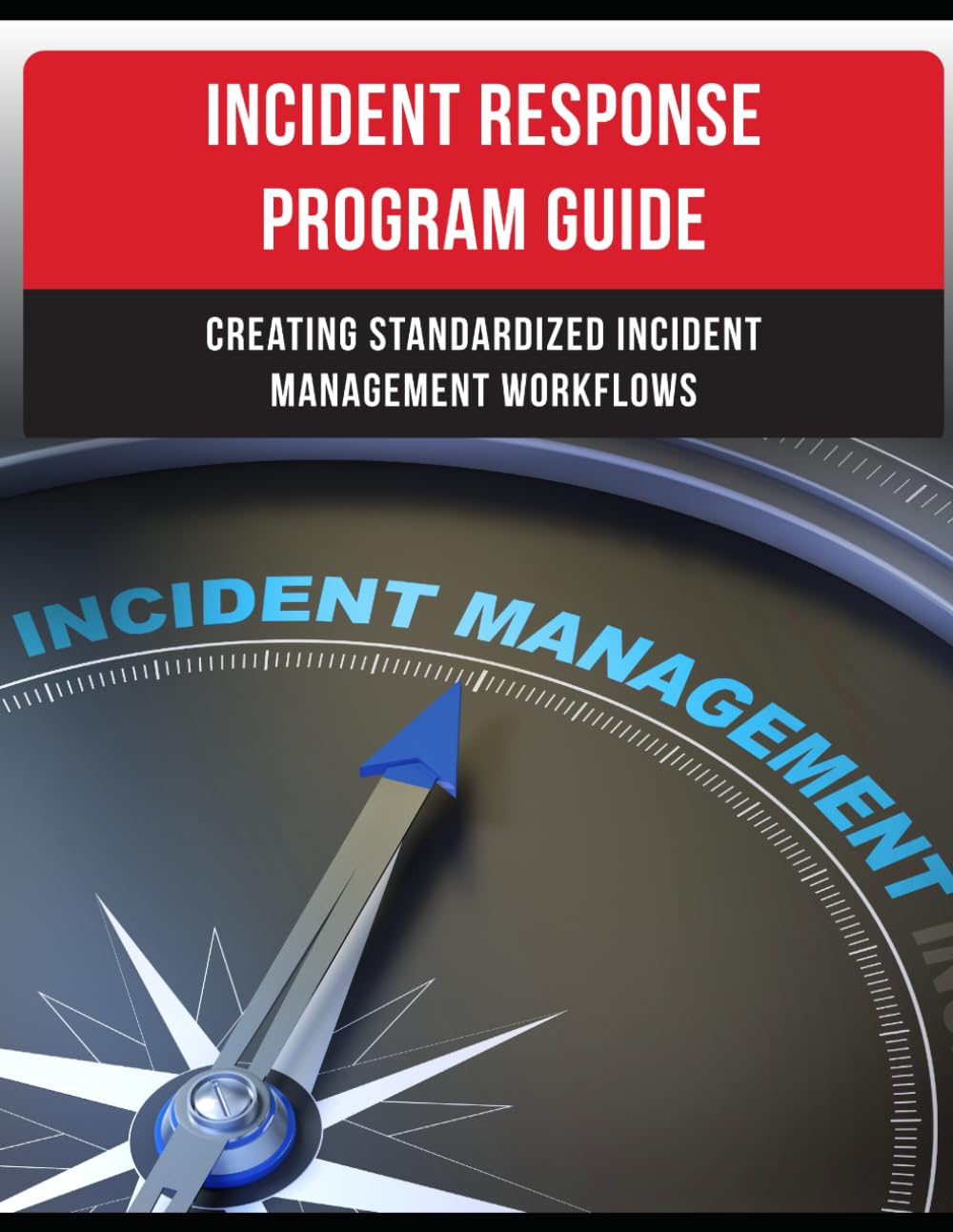 Incident Response Program Guide by Cyber Security Resource