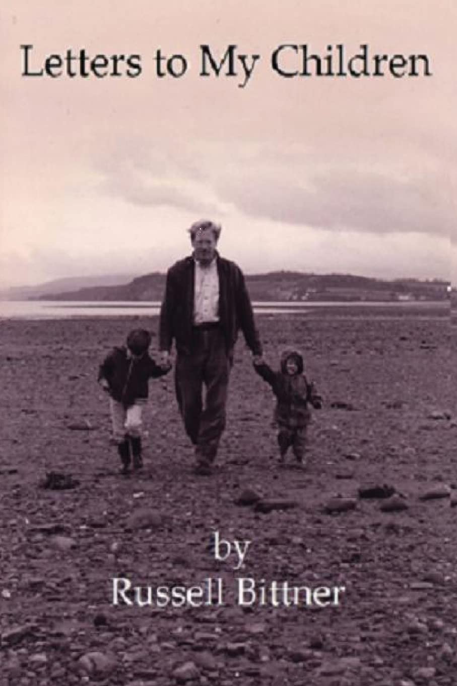 Letters to My Children: A Heartfelt Collection of Wisdom